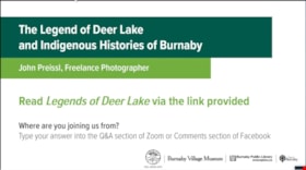 The Legend of Deer Lake and Indigenous histories of Burnaby, 4 May 2021 video thumbnail