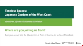 Timeless Spaces: Japanese Gardens of the West Coast, 14 Oct. 2021 thumbnail